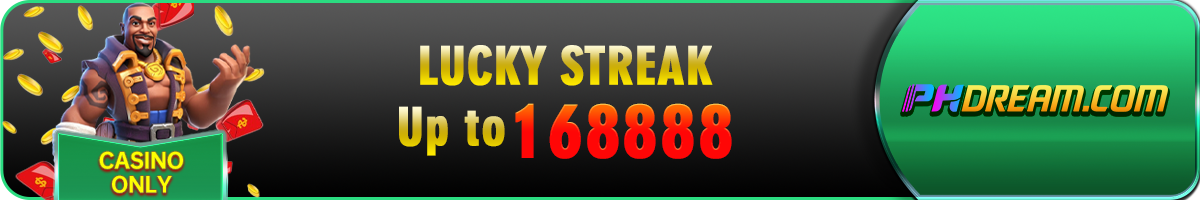 phdream-promotions-lucky streak-phdream123.com