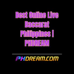 Best Online Live Baccarat Philippines | PHDREAM - Phdream